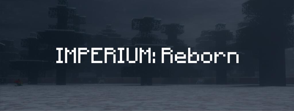 Тёмный скриншот игры Minecraft с текстом IMPERIUM: Reborn на фоне деревьев
